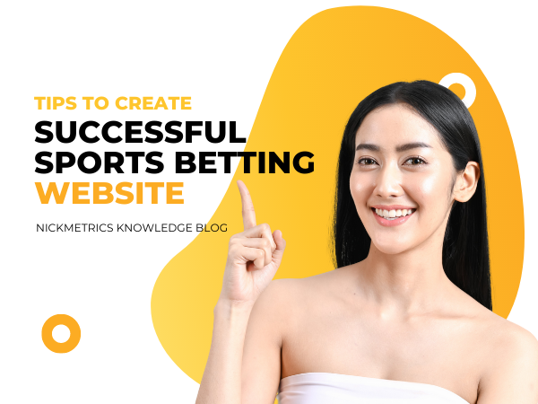 Tips To Create a Successful Sports Betting Website Blog Featured Image