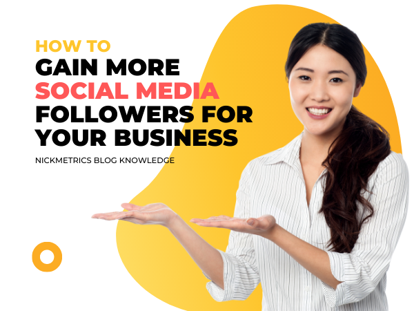 Gain More Social Media Followers For Your Business Blog Featured Image