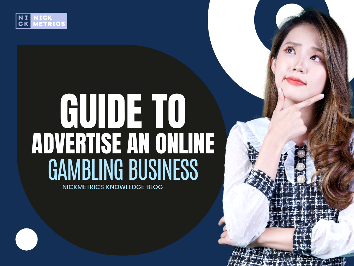 Guide To Advertise An Online Gambling Business Blog Featured Image