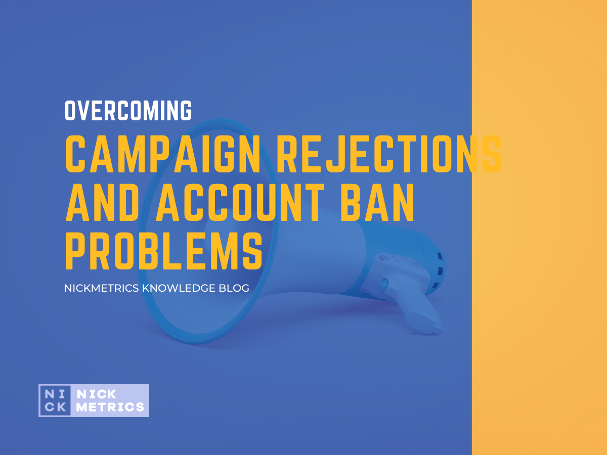 Campaign Rejections And Account Ban Problems Blog Featured Image