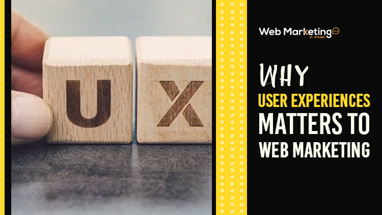 Why User Experiences Matters To Web Marketing Blog Featured Image