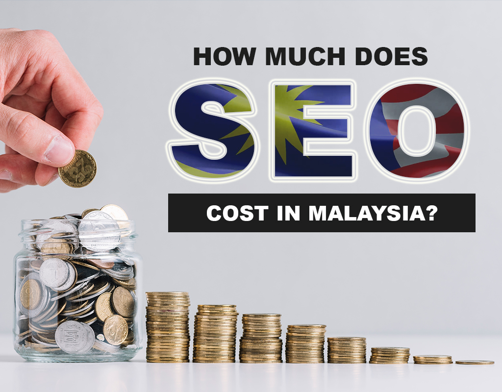 How much does SEO cost in Malaysia?