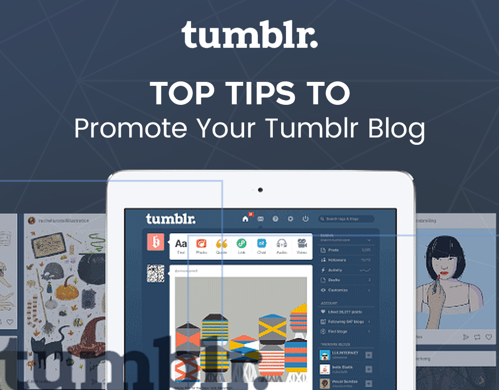 Tips to Promote Your Tumblr Blog