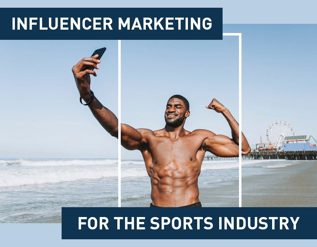 Influencer Marketing For The Sports Industry