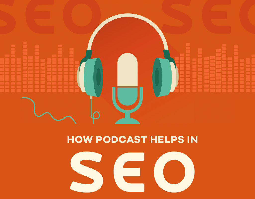 How Podcast Helps in SEO