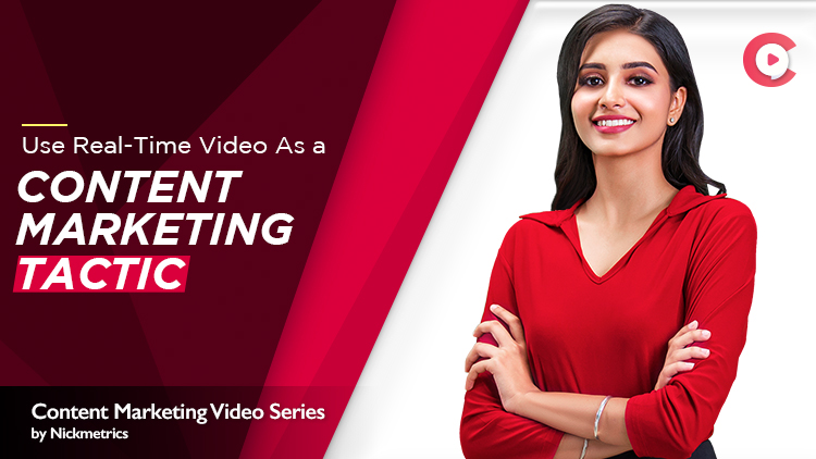 Use Real-Time Video As a Content Marketing Tactic Blog Featured Image