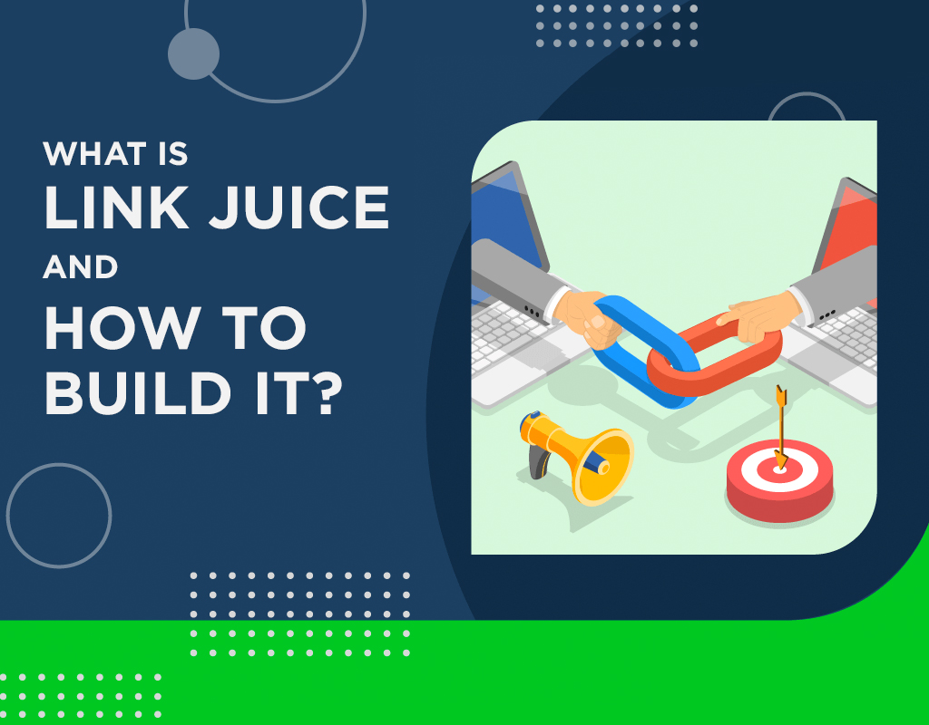 What Is Link Juice And How To Build It?