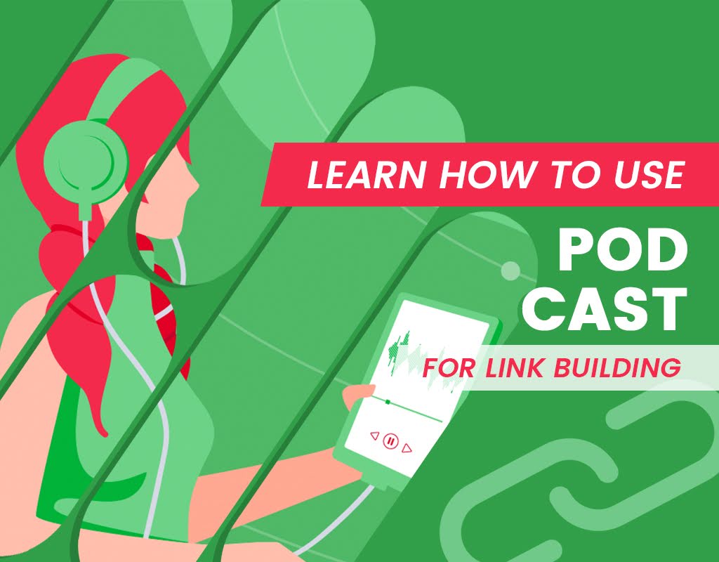 Learn How To Use Podcast For Link Building