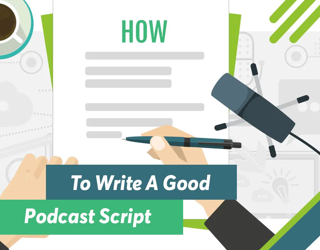 How To Write A Good Podcast Script