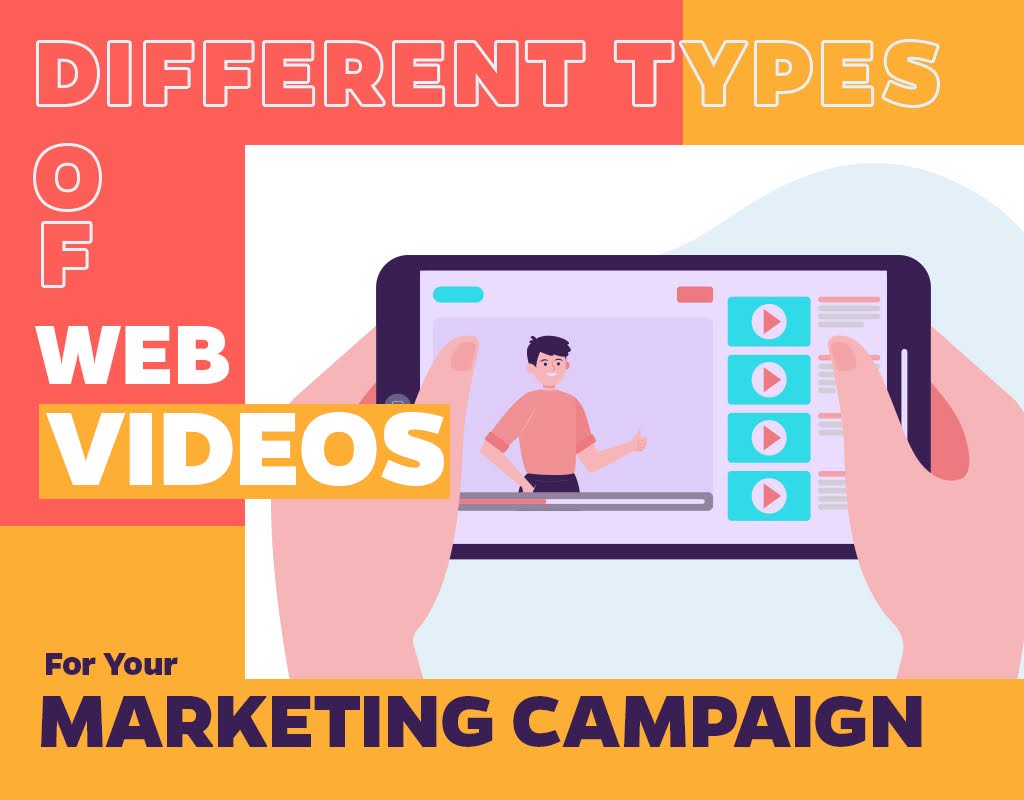 Different Types Of Web Videos For Your Marketing Campaign