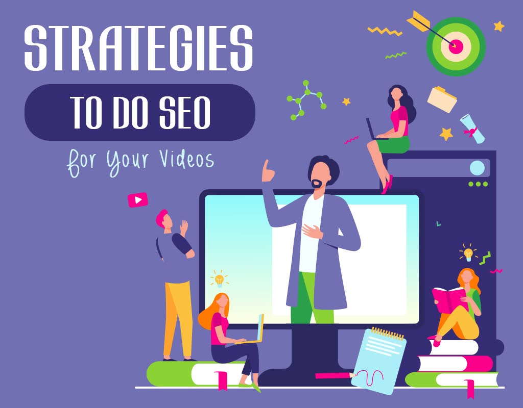 Strategies To Do SEO For Your Videos