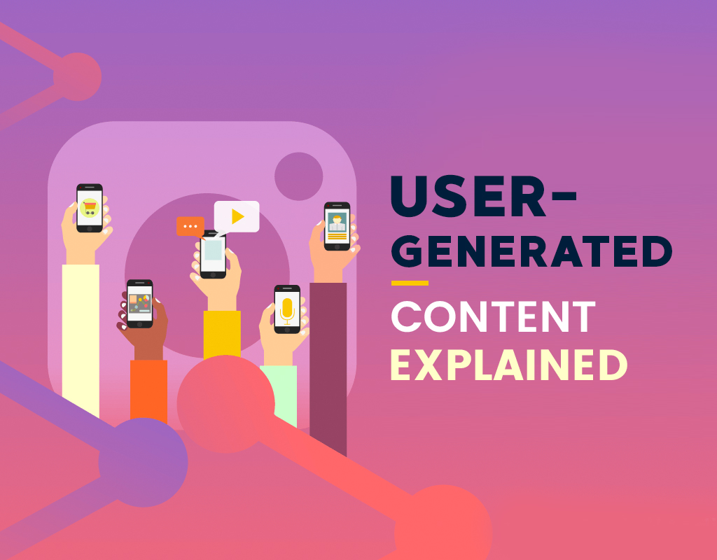 User Generated Content Explained