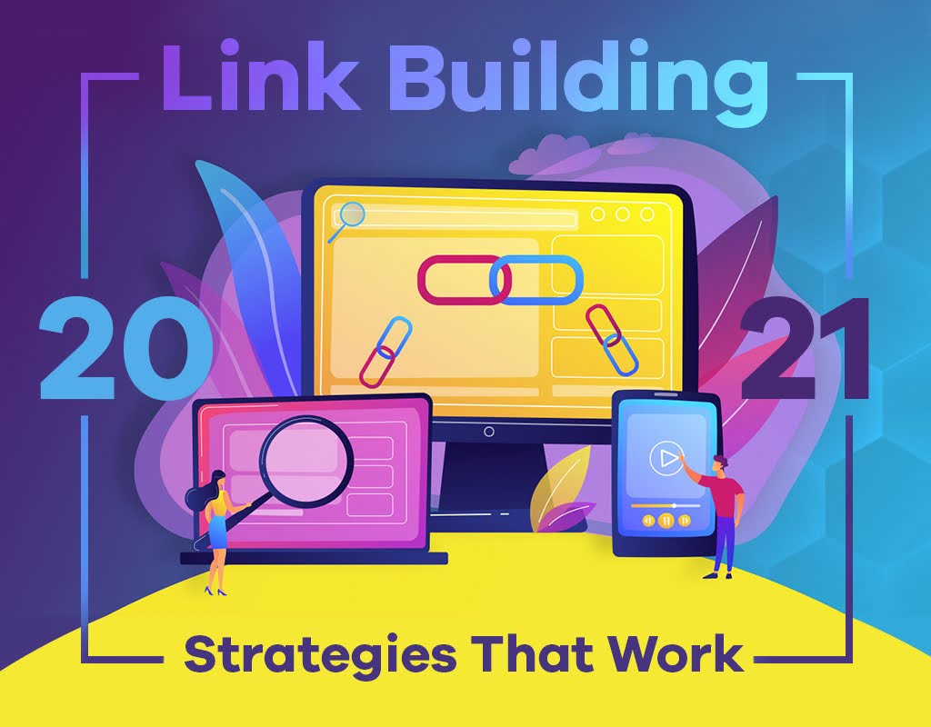 2021 Link Building Strategies That Work