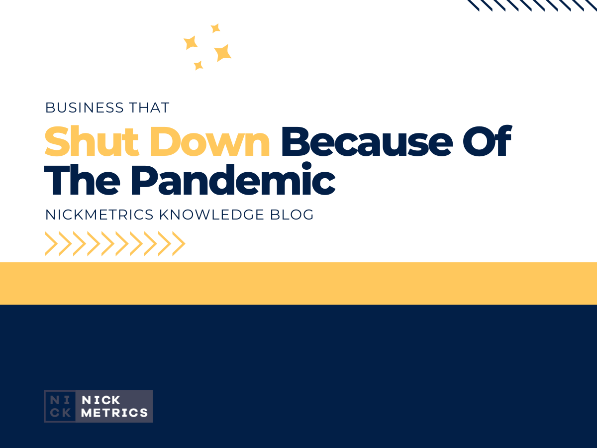 Business That Shut Down Because Of The Pandemic blog featured image