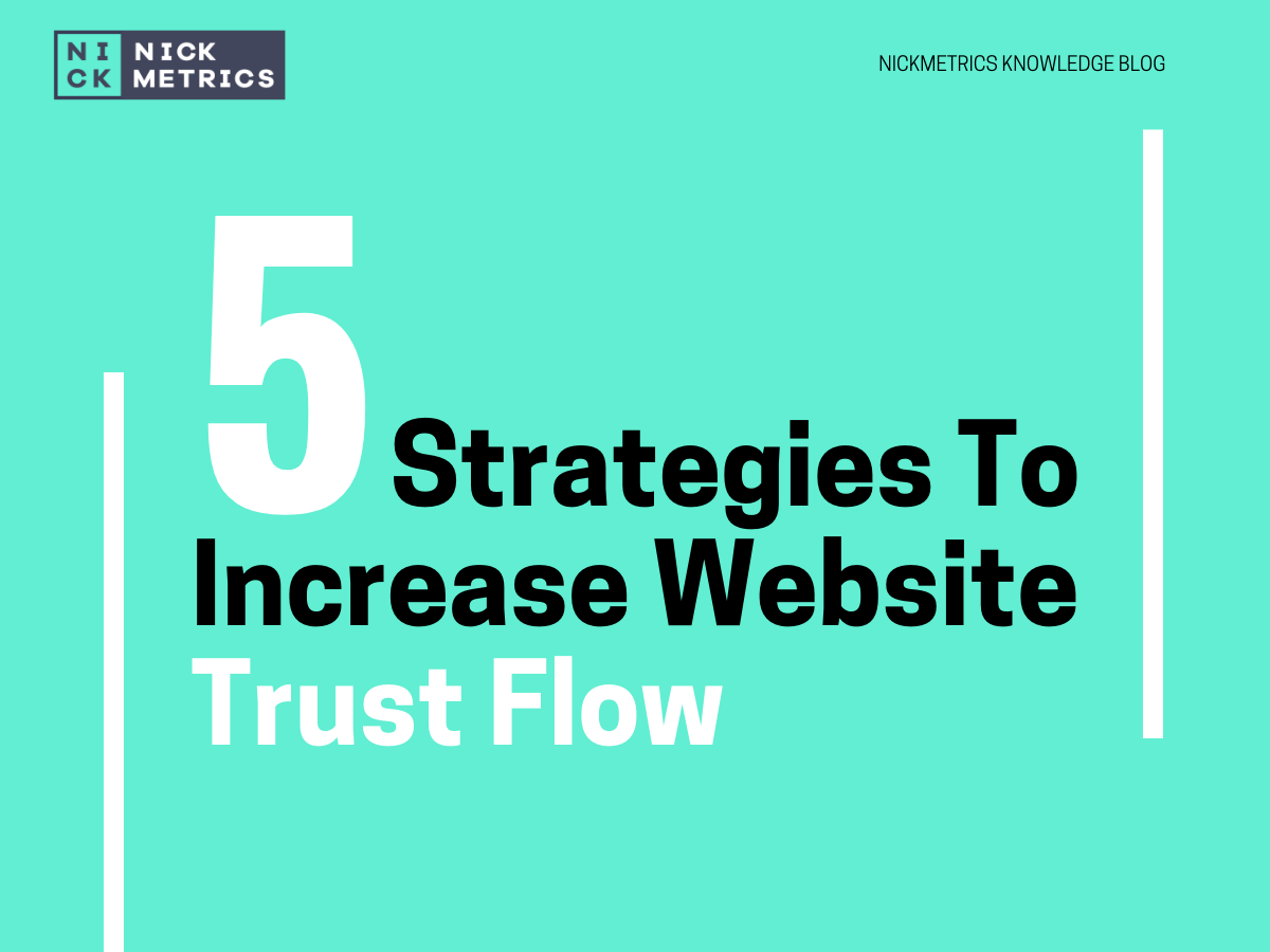 5 Strategies To Increase Website Trust Flow blog featured image