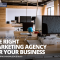 Choosing The Right Marketing Agency Should Not Be Tough, Here’s How