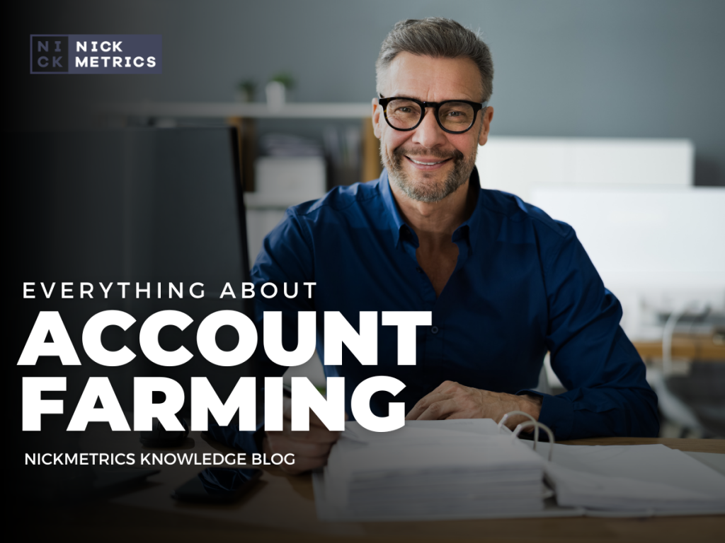 Everything You Need To Know About Account Farming