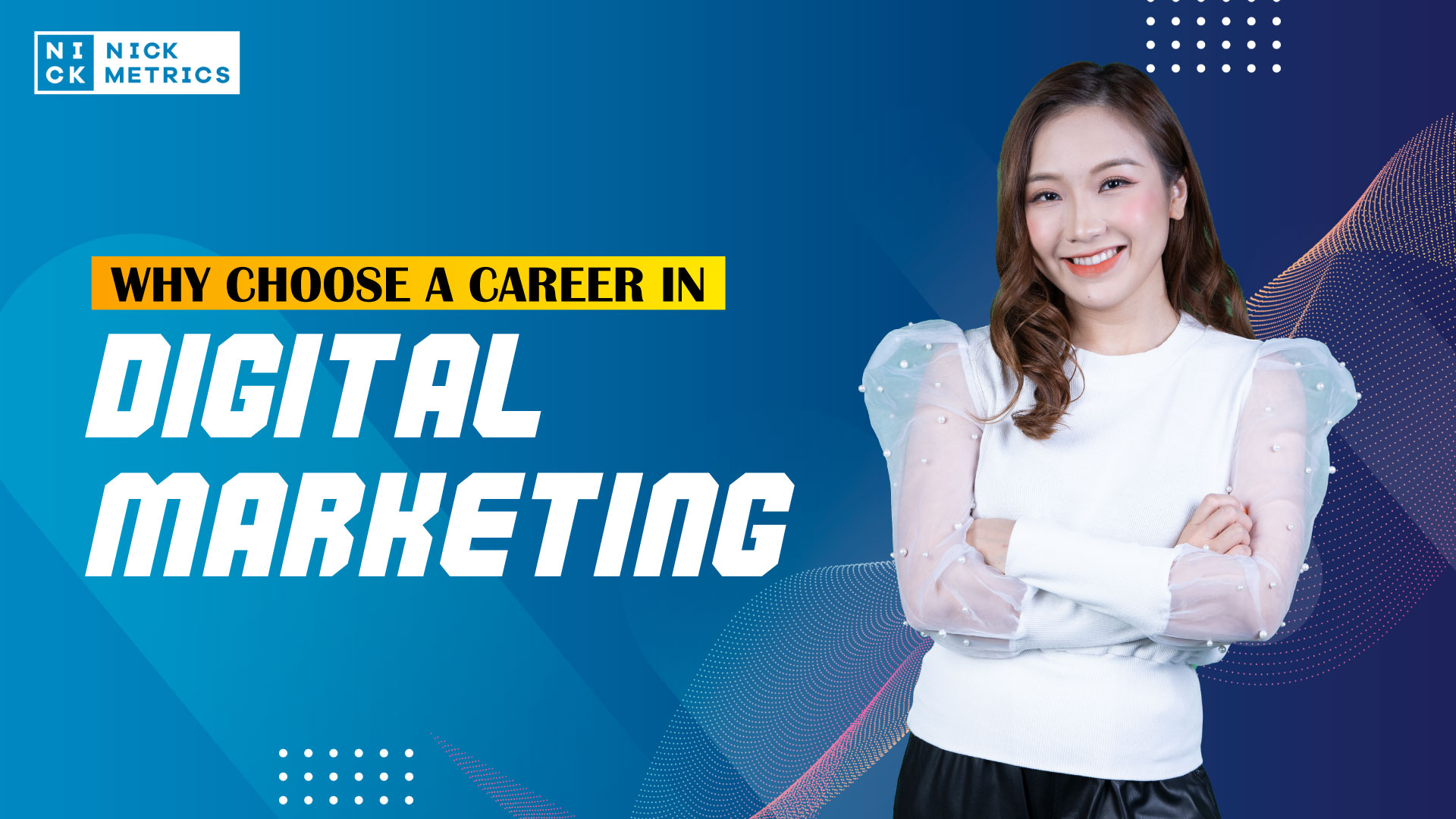 Why Choose A Career In Digital Marketing Blog Featured Image