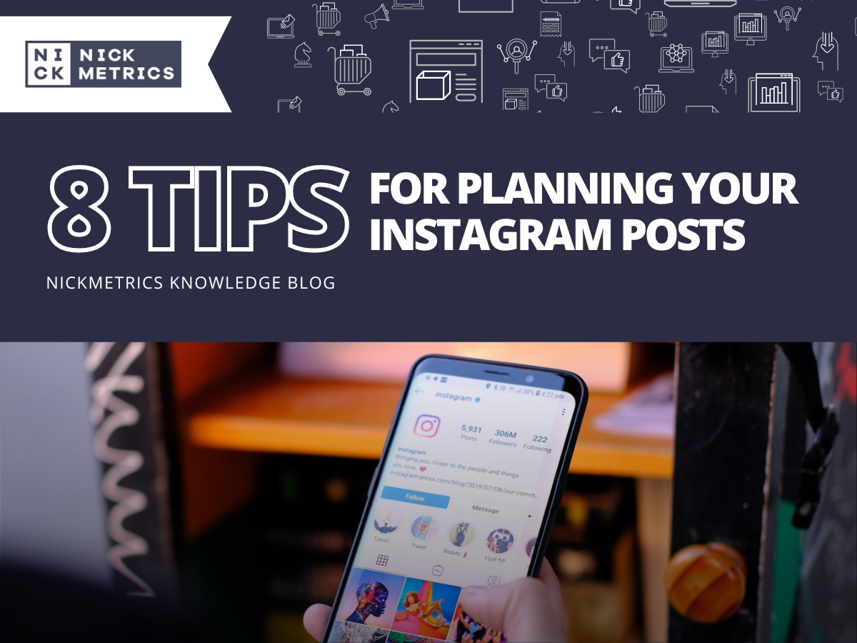 Eight Tips For Planning Your Instagram Posts Blog Featured Image