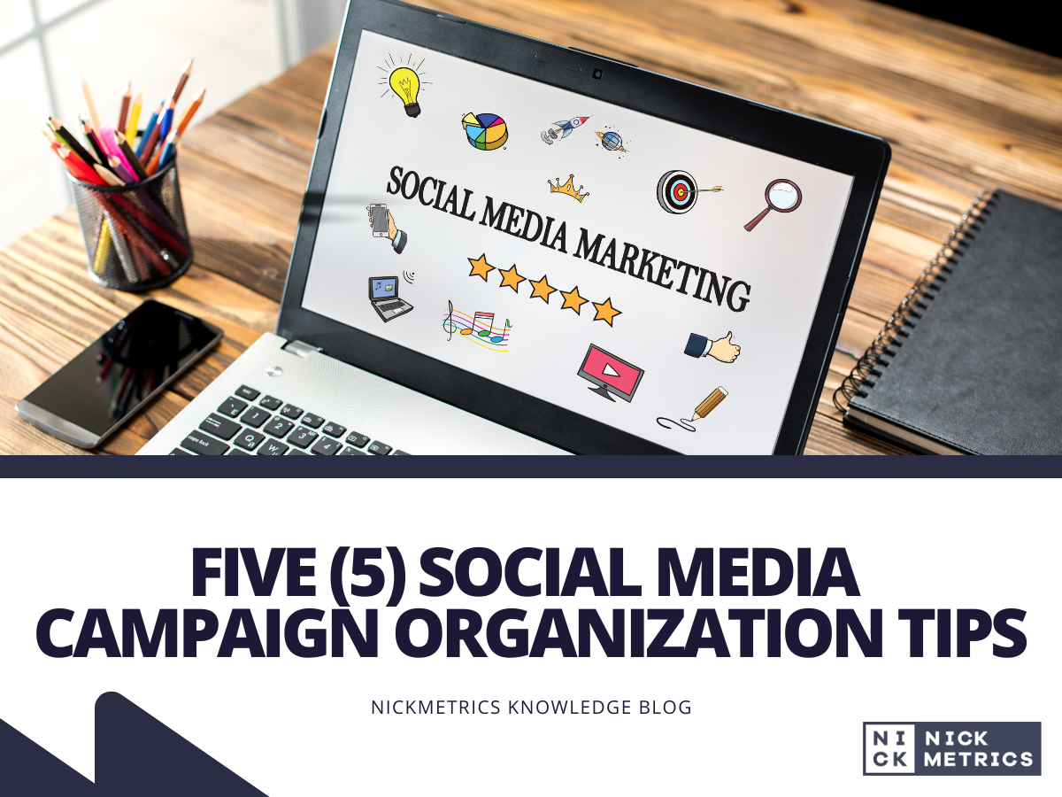 Five Social Media Campaign Organization Tips Blog Featured Image
