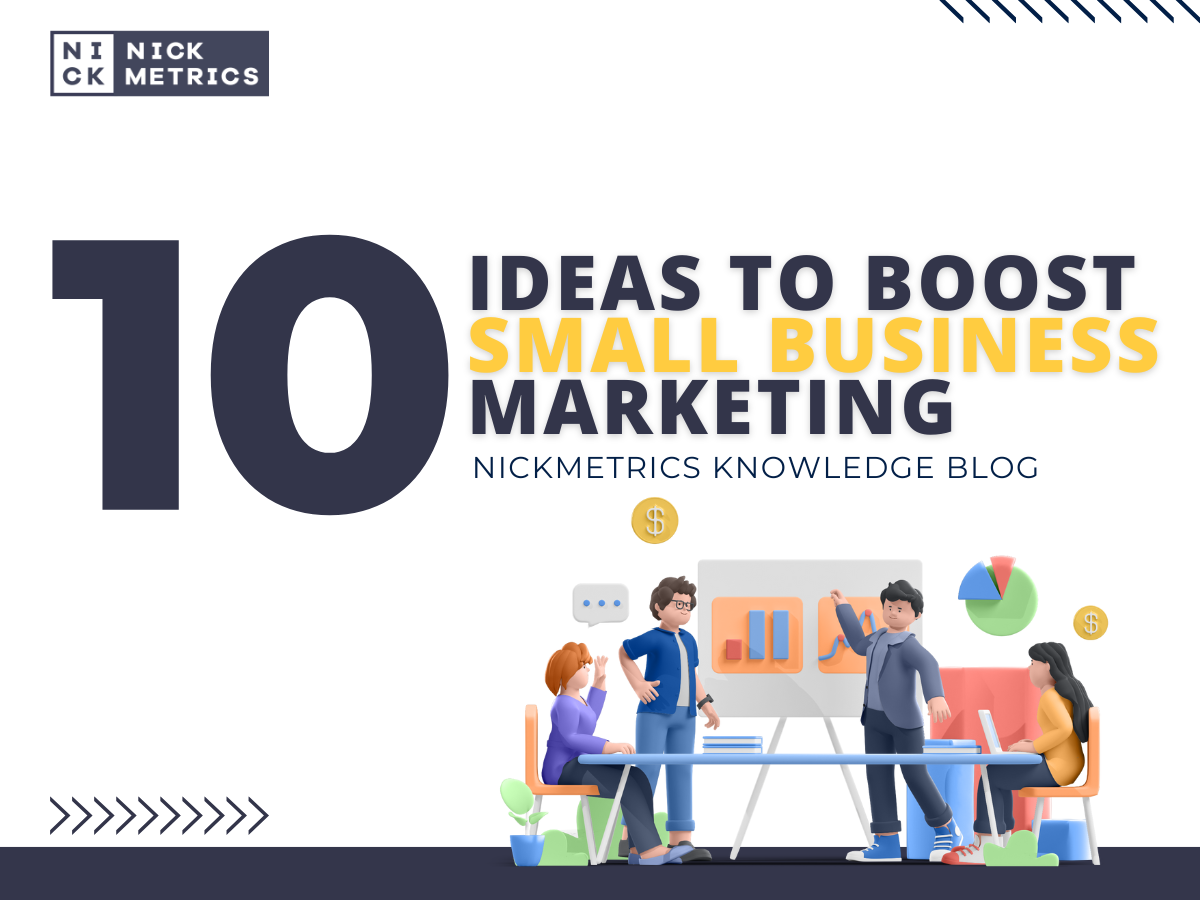 Ideas To Boost Small Business Marketing Blog Featured Image