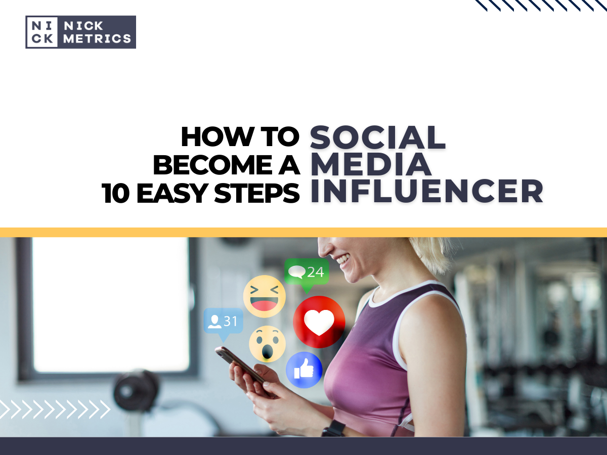 Be a Social Media Influencer In 10 Easy Steps Blog Featured Image