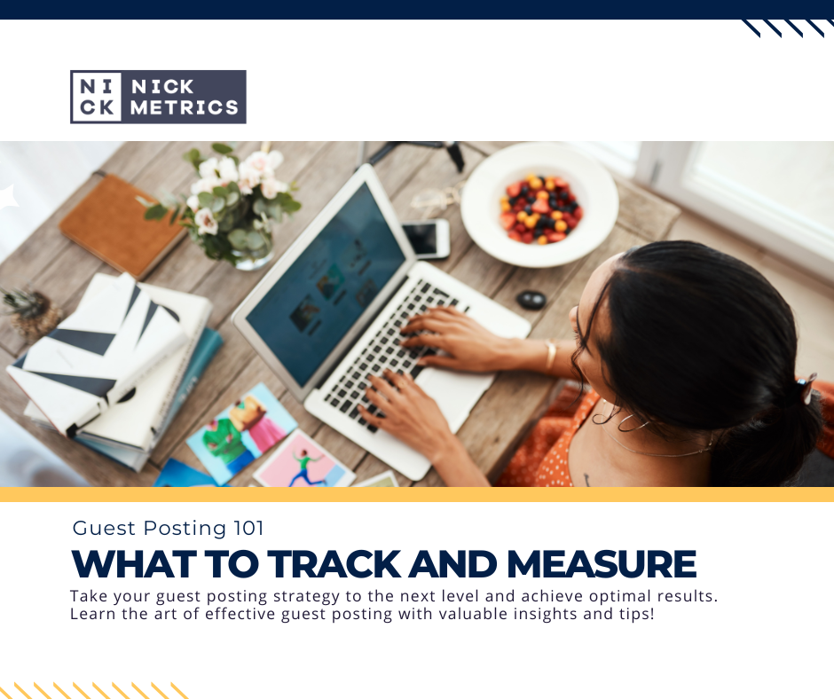 What To Track And Measure For Guest Posting Blog Featured Image